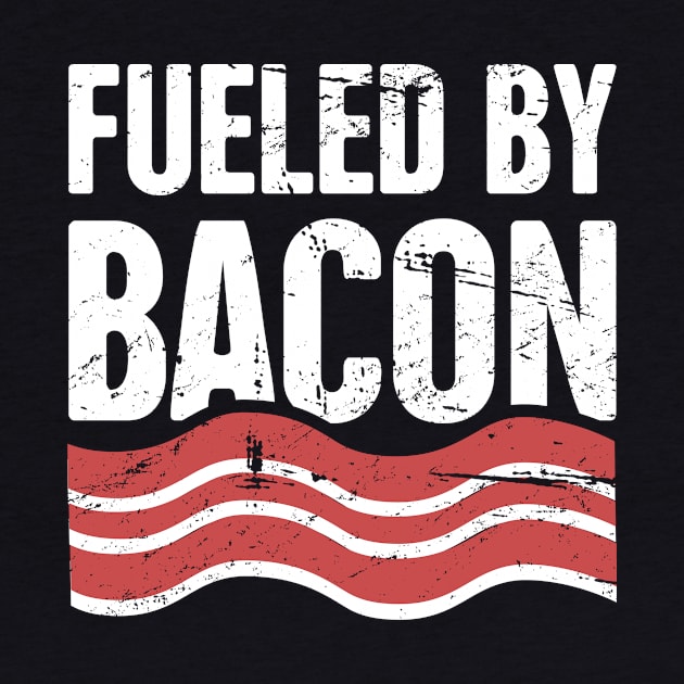 Fueled By Bacon by MeatMan